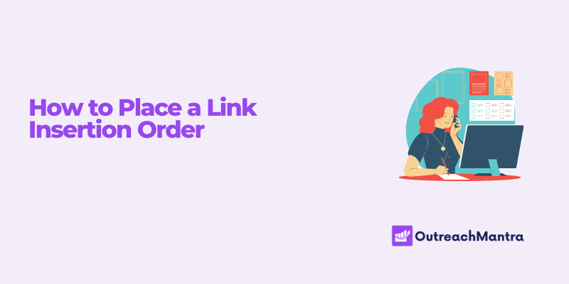 How to Place a Link Insertion Order